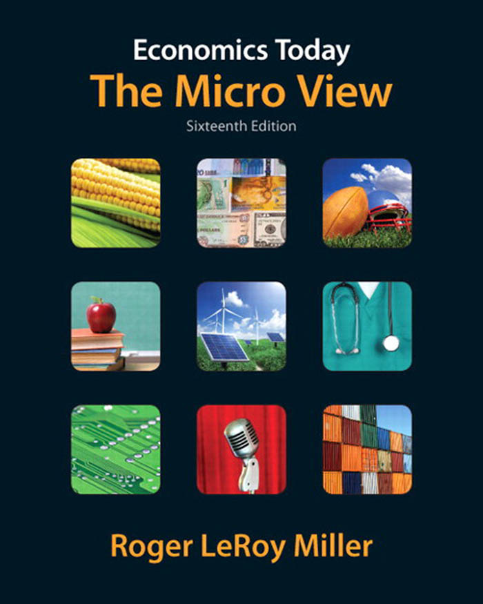 Economics Today THE MICRO VIEW Sixteenth Edition RogerEconomics.Today.The.Micro.View,.Roger.LeRoy.Miller,.16ed,.AW,.2012
