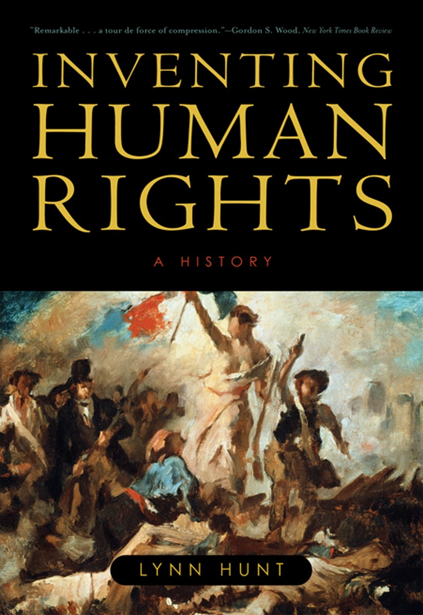 Inventing Human Rights - Lynn Hunt.pdf Inventing Human Rights - Lynn Hunt.pdf