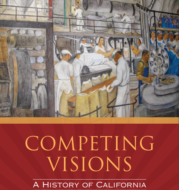 Competing Visions A history of California
